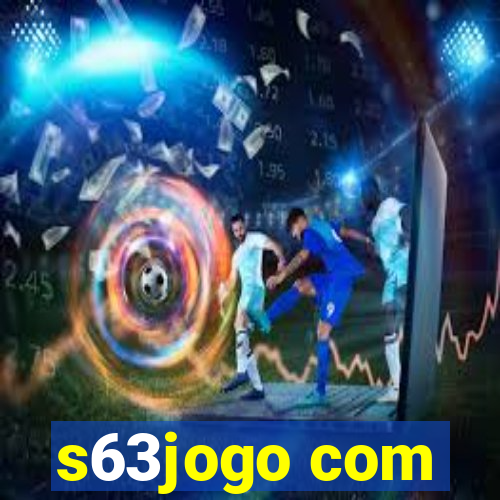 s63jogo com